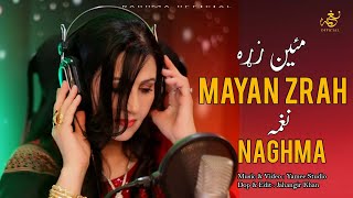 Mayan Zrah  Naghma  Pashto New Songs 2024  نغمه مئین زړه  Afghan  HD Video  Official Video [upl. by Cacilia]