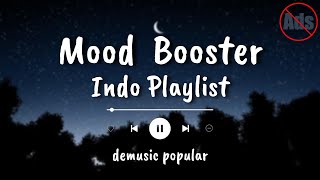 Mood Booster  Playlist lagu indonesia yang enak didengar saat santai di cafe  lagu cafe santai [upl. by Georgeanne]