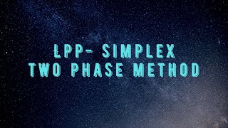 Two Phase Method  LPP  Simplex Method  Management Science  Mcom [upl. by Wendy947]