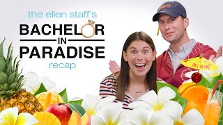 The Ellen Staff’s ‘Bachelor in Paradise’ Recap Goodbyes amp Double Trouble [upl. by Enorel]