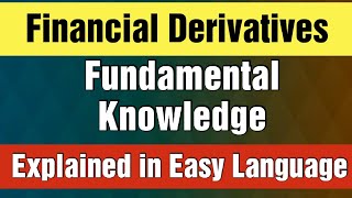 Basics of Derivatives  Financial Derivatives Explained [upl. by Merriman320]