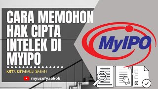 Cara Memohon Hak Cipta Intelek di MYIPO [upl. by Hamal]