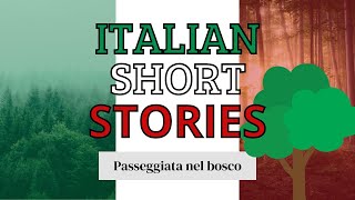 Passeggiata nel bosco  Learn Italian with Italian Short Stories 3 [upl. by Inga]