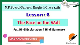 The Face on the Wall  Lesson  6 Mp board 12th class english [upl. by Joshi]