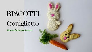 BISCOTTI CONIGLIETTO DI PASQUA da inzuppare FACILISSIMA Easter cookies  RICETTA DI GABRI [upl. by Eiclek222]