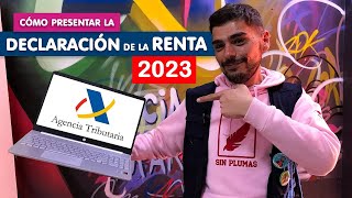 💰🔥¿Cómo presentar la declaración de la RENTA 20222023 [upl. by Niamert]