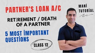 Partner Loan Account Retirement of a partner class 12 accounts ManiTutorial [upl. by Hennessey]