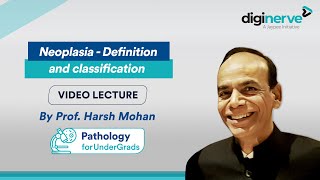 Lecture on quotNeoplasia Definition and Classificationquot by Prof Harsh Mohan [upl. by Enawd390]