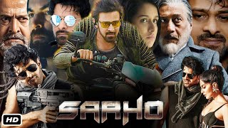 Saaho Full Movie Hindi I Prabhas I Shraddha Kapoor I Jackie Shroff I Chunky P interesting facts [upl. by Jet]