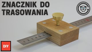 Znacznik stolarski do trasowania DIY [upl. by Azaleah]