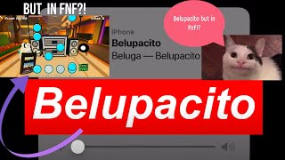 Belupacito in FnF ROBLOX [upl. by Cormick324]