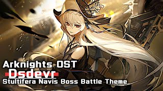 アークナイツ BGM  DsdevrStultifera Navis Boss Battle Theme  Arknights明日方舟 愚人号 OST [upl. by Eitsim]