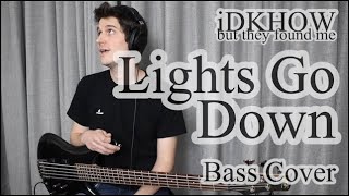 iDKHOW  Lights Go Down Bass Cover With Tab [upl. by Jordanna]