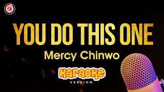 Mercy Chinwo  You do this one Karaoke [upl. by Rayshell]