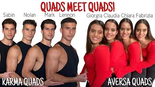 Identical Quadruplets Aversa Quads Meet Karma Quads  ONLY sets of QUADRUPLETS to have ever MET [upl. by Ocko]