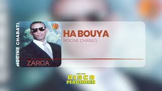 Hocine Chabati  Ha Bouya Official Audio [upl. by Lonee]