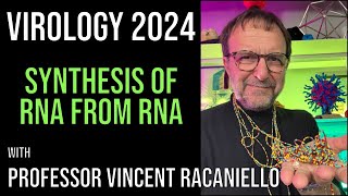 Virology Lectures 2024 6 Synthesis of RNA from RNA [upl. by Viole]