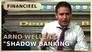 Deutsche Bank 5  Shadow Bankingquot  Arno Wellens [upl. by Phillip396]