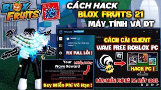 Cách Cài Client Wave Miễn Phí Cho Roblox Pc Thành Công 100 Update Key Miễn Phí Vô Hạn Siêu Vip [upl. by Aiciram222]