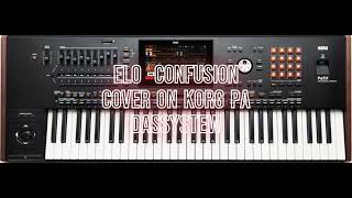 ELO  CONFUSION  COVER ON KORG PA  DASSYSTEM [upl. by Vally]