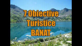 7 Obiective Turistice in Regiunea Istorica Banat [upl. by Aynwat]