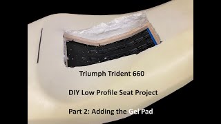 Part 2 Trident 660 DIY Low profile seat [upl. by Eido709]