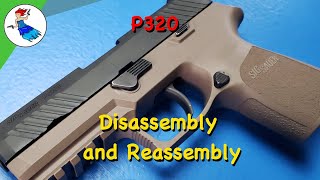 Sig P320 Sig M17 and Sig M18  Grip Module and P320 slide Disassembly and P320 slide Reassembly [upl. by Noivert]