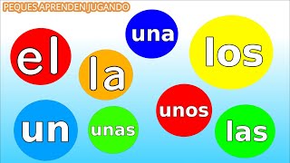 Los artículos para niños El la los las un una unos unas Video de Peques Aprenden Jugando [upl. by Blount]