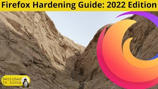 2022 Firefox Hardening Guide [upl. by Kilmarx]