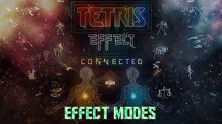 Tetris Effect Connected  Effect Modes [upl. by Carlina]