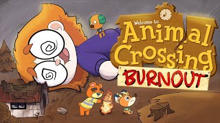 My Animal Crossing Burnout [upl. by Nirok]