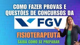 Como resolver questões da FGV para concurso de FISIOTERAPIA Concursos FGV para Fisioterapeuta [upl. by Drawyah700]