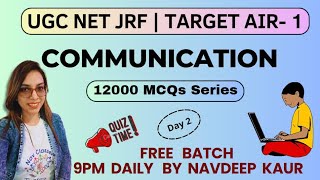 UGC NET 2023  12000 MCQs Series  Communication  Day 2  Navdeep Kaur [upl. by Albion]