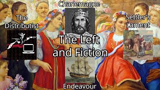 The Distributist Charlemagne and Endeavour – The Left and Fiction [upl. by Macfadyn]