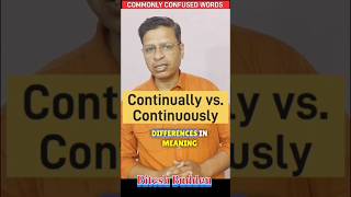 Continually vs Continuously commonlyconfusedwords shorts viralshorts viralvideo [upl. by Nalyorf975]