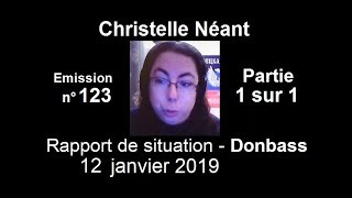 Christelle Néant Donbass SitRep n°123  12 janvier 2019 [upl. by Violetta]