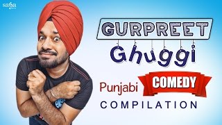 Best Of Gurpreet Ghuggi Punjabi Comedy  Punjabi Comedy  Top Scenes  Non Stop Comedy  Sagahits [upl. by Petta]