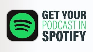 How to Get Your Podcast on Spotify Full Tutorial [upl. by Maxey]