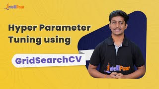 GridSearchCV  Grid Search  Hyper Parameter Tuning  Scikit Learn Tutorial  Intellipaat [upl. by Eeslek106]