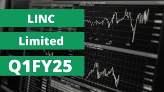 Linc Limited Analysis and Q1FY25 Highlights [upl. by Oribella]