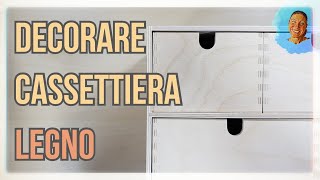 Come DECORARE una MINI CASSETTIERA di LEGNO in modo ORIGINALE 2020 riciclo creativo tutorial 127 [upl. by Ehtiaf]