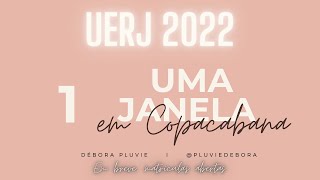 UERJ 2022  Uma janela em Copacabana capítulo 1  leitura e análise [upl. by Riker]