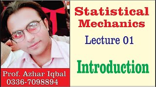 Statistical Mechanics Lecture 1 Introduction [upl. by Ahseila]