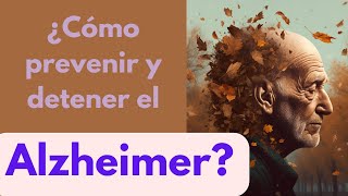 Cómo puedes prevenir y detener el Alzheimer [upl. by Herrah]