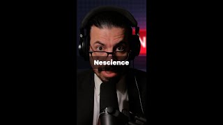 Nescience wow it’s almost NOT science [upl. by Anatnahs]