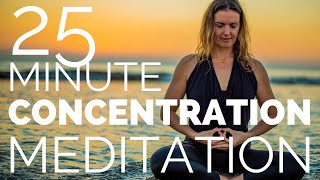 Concentration Meditation  25 Minute Guided Practice [upl. by Rab]