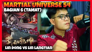 BAGIAN 6 TAMAT‼️ MARTIAL UNIVERSE S4 LIN DONG VS LIN LANGTIAN [upl. by Falconer]