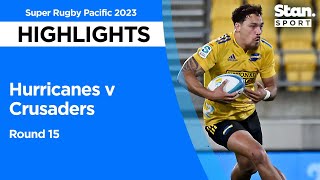 Hurricanes v Crusaders  Round 15  Super Rugby Pacific 2023 [upl. by Jeromy978]