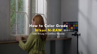 Colour Grading Nikon NRAW with NLog in DaVinci Resolve [upl. by Nosila]