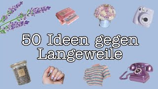 50 Ideen gegen LANGEWEILE in Quarantäne [upl. by Starbuck362]